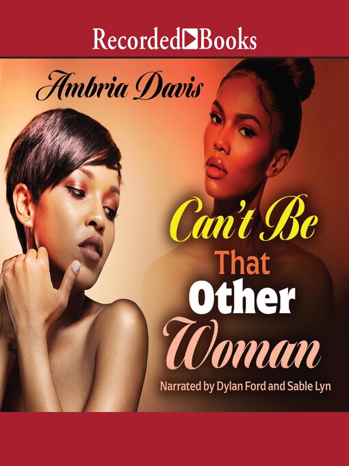 Title details for Can't Be That Other Woman by Ambria Davis - Available